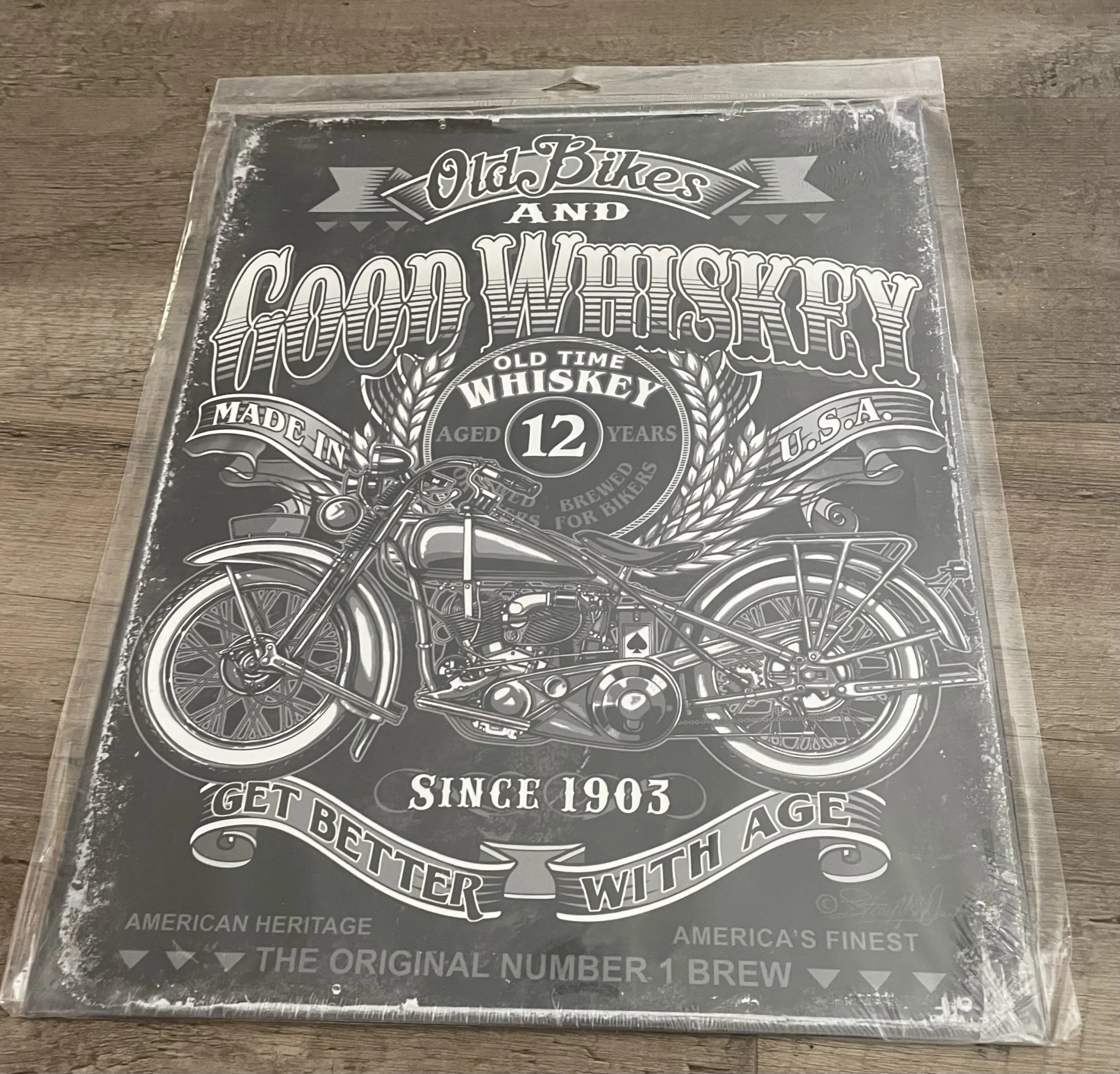Old bikes And Good Whiskey Get Better With Age - Tin Signs Metal Sign