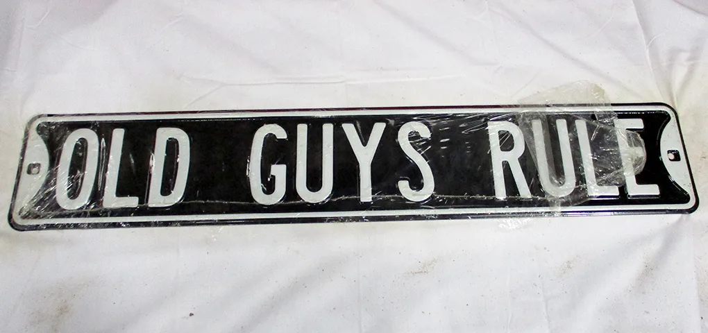 Old Guys Rule - Street Signs Metal Sign
