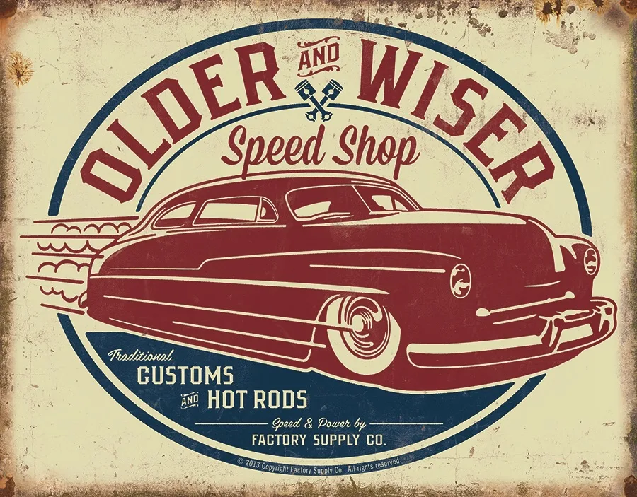Older & Wiser Speed Shop - Tin Signs Metal Sign