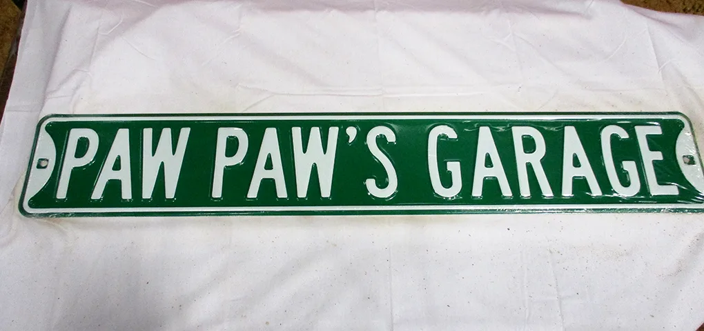 Paw Paw's Garage - Street Signs Metal Sign