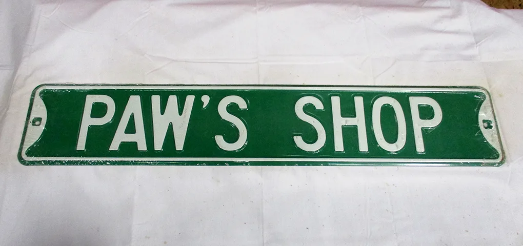 Paw's Shop - Street Signs Metal Sign