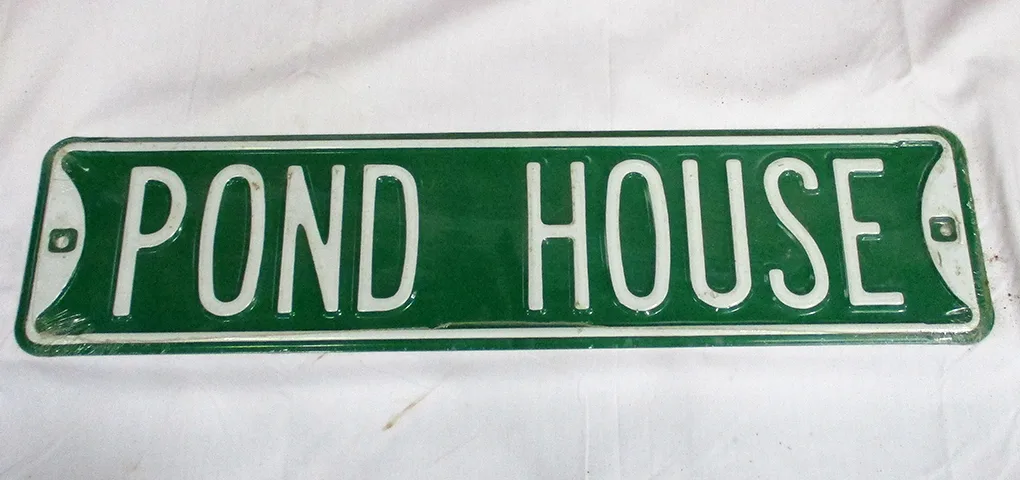 Pond House - Street Signs Metal Sign