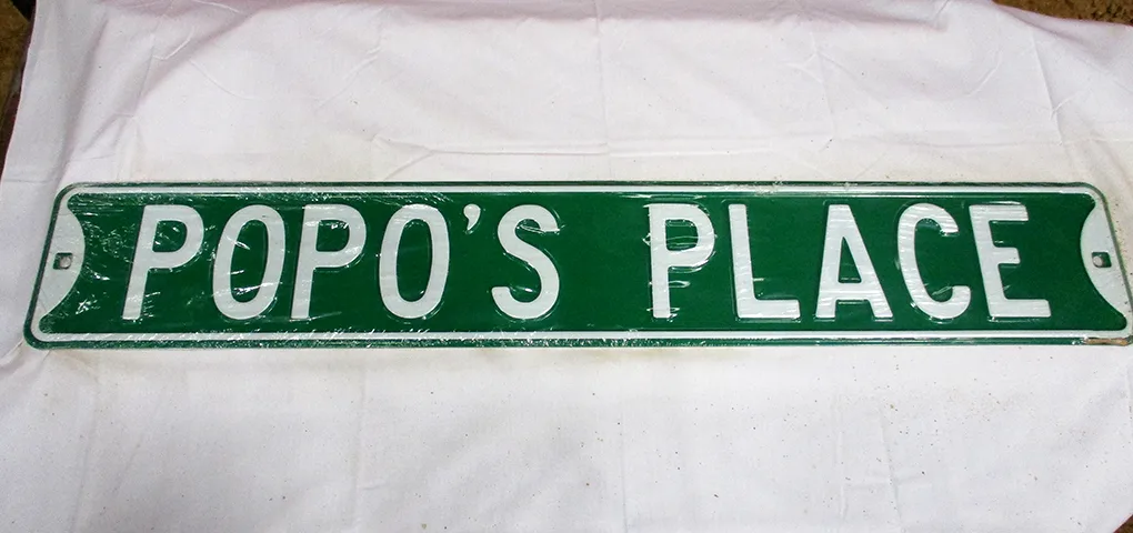 Popo's Place - Street Signs Metal Sign