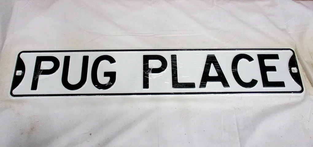 Pug Place - Street Signs Metal Sign