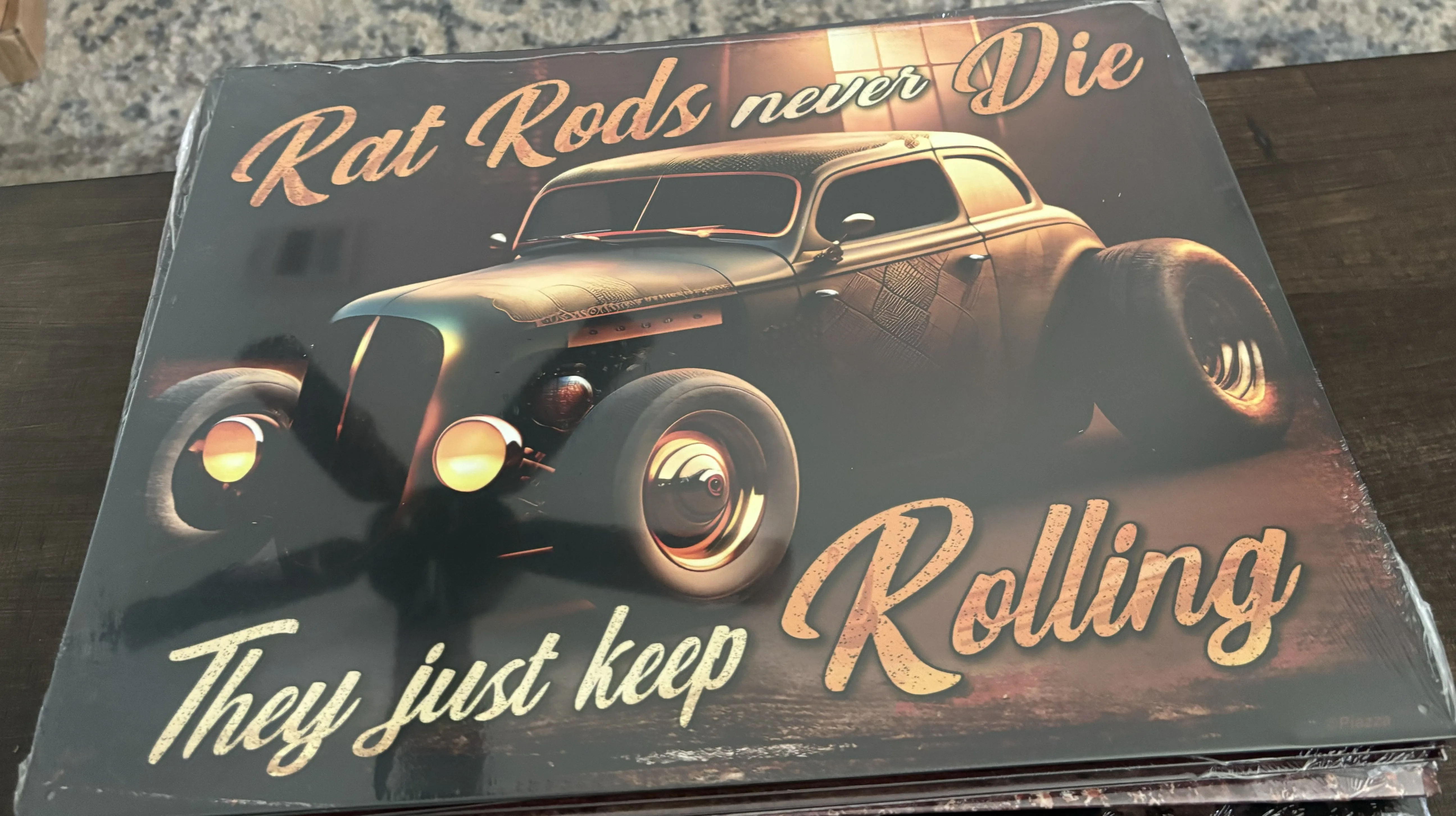 Rat Rods Never Die They Just Keep Rolling - Tin Signs Metal Sign