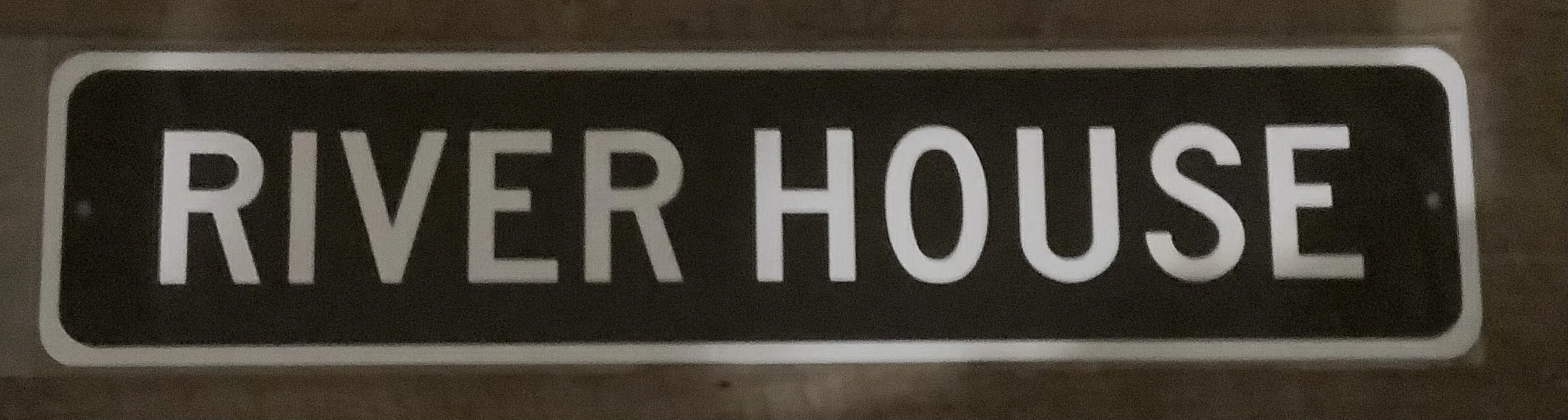 River House (Aluminum) - Aluminum Signs Metal Sign