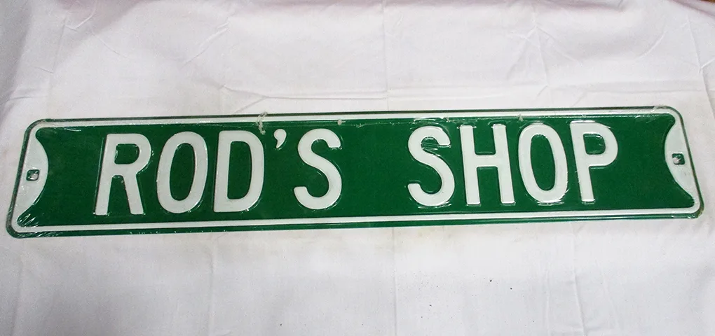 Rod's Shop - Street Signs Metal Sign