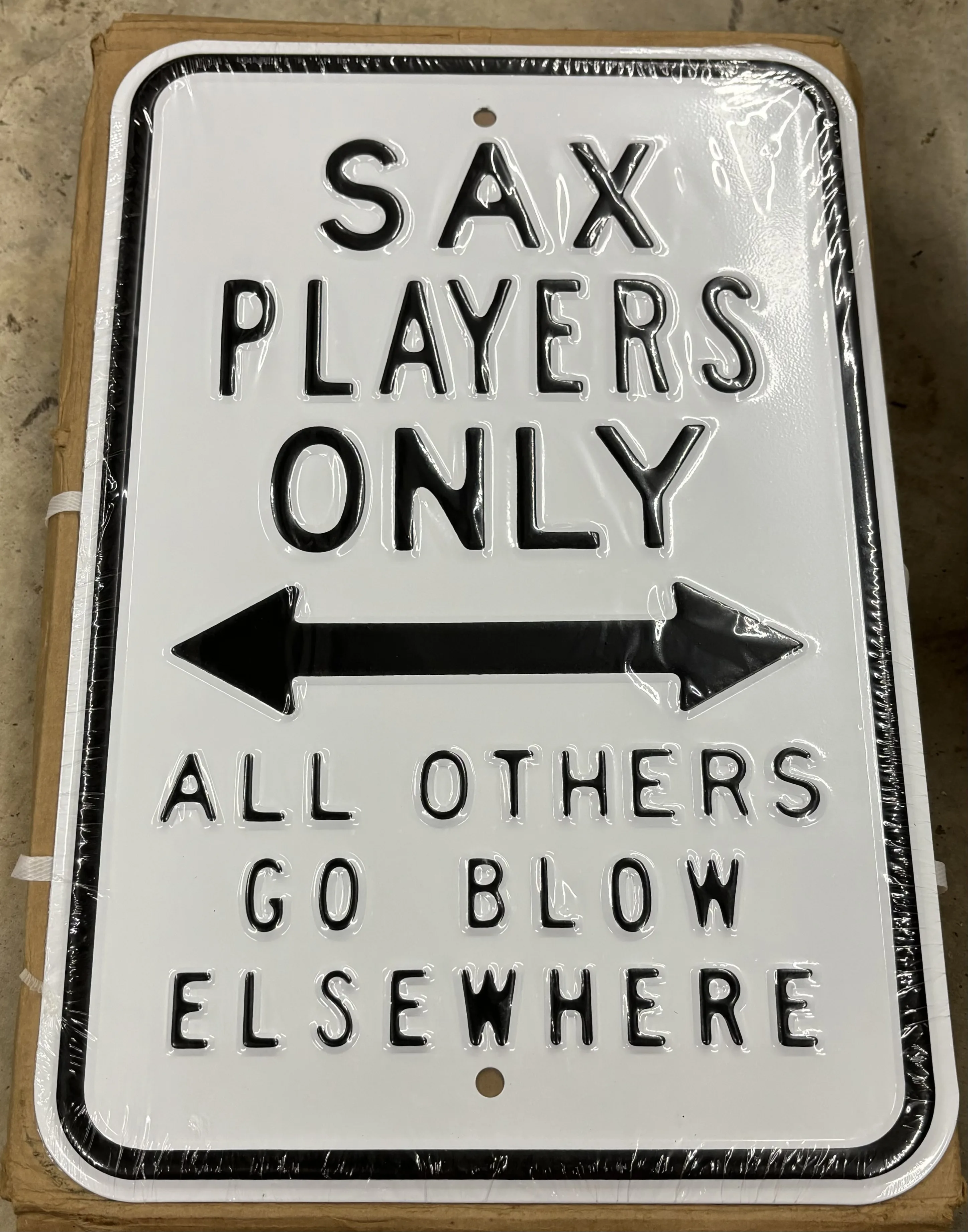 Sax Players Only-All Others Go Blow Elsewhere - Parking Signs Metal Sign