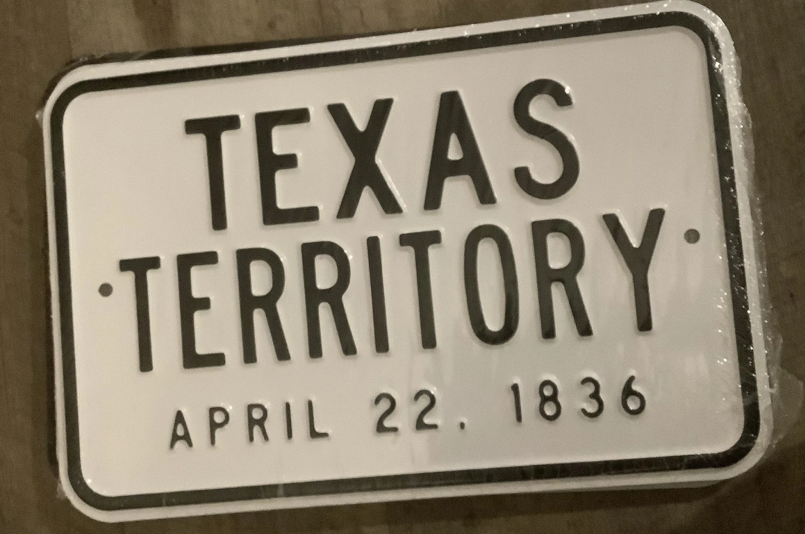 Texas territory April 22 1836 - Parking Signs Metal Sign