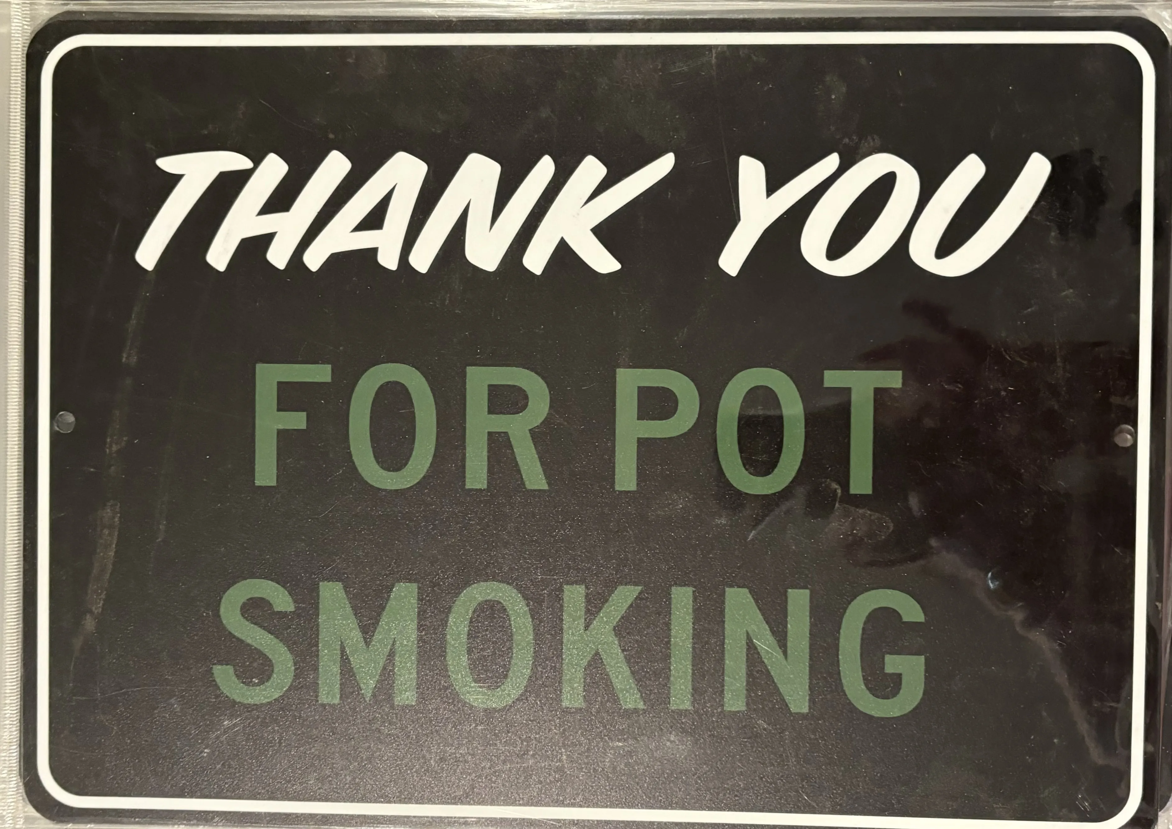 Thank You For Pot Smoking - Aluminum Signs Metal Sign