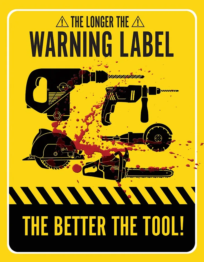 The Longer The Warning Label - The Better The Tool - Tin Signs Metal Sign