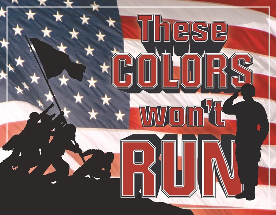 These Colors Won't Run - Tin Signs Metal Sign