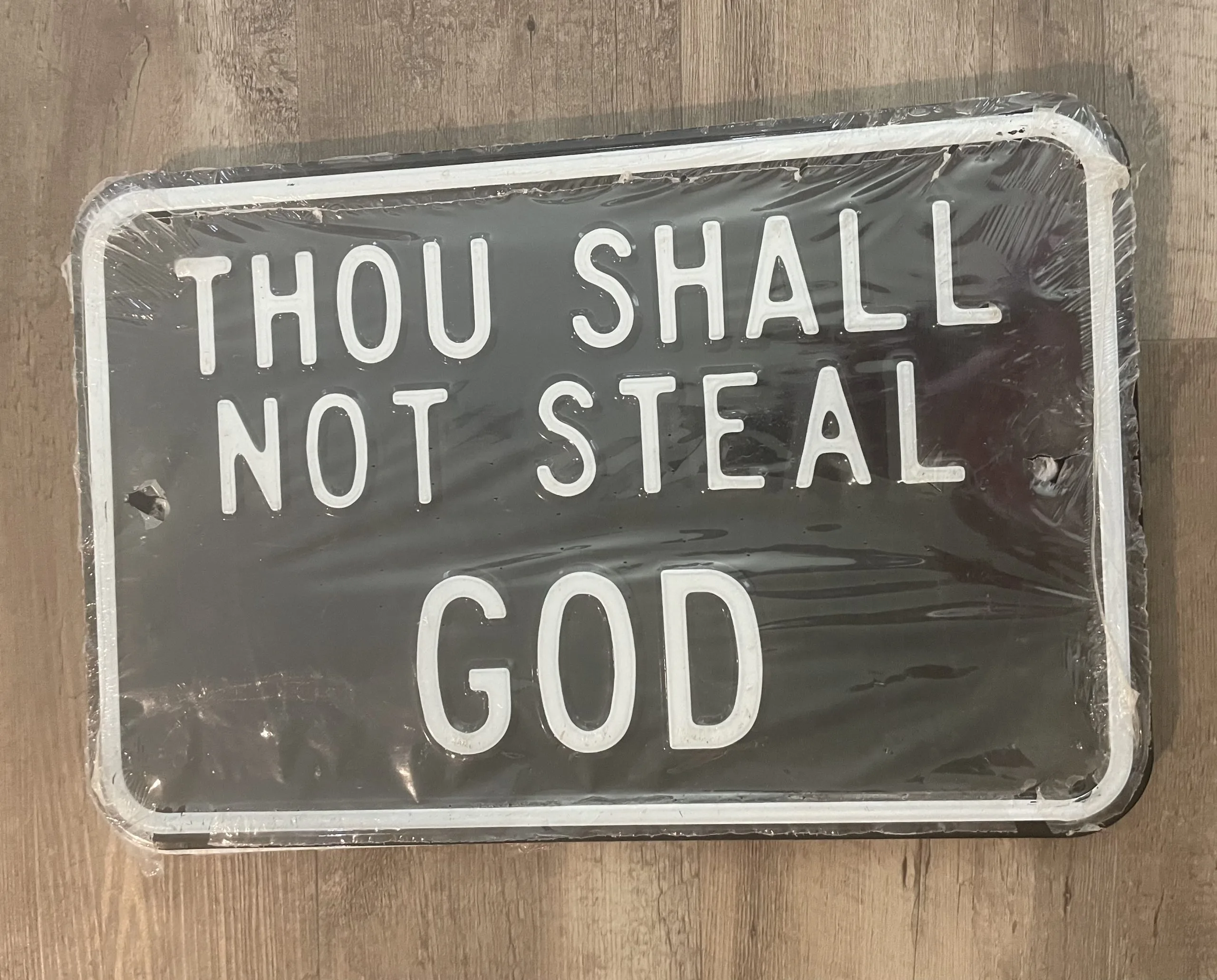 Thy Shall Not Steal God - Parking Signs Metal Sign