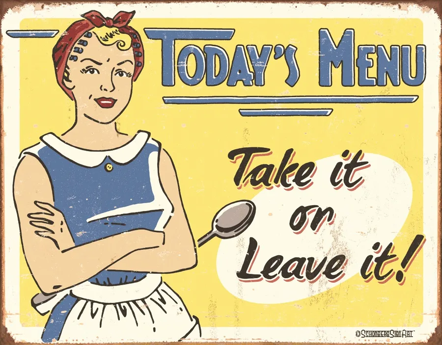 Today's Menu Take It or Leave It - Tin Signs Metal Sign