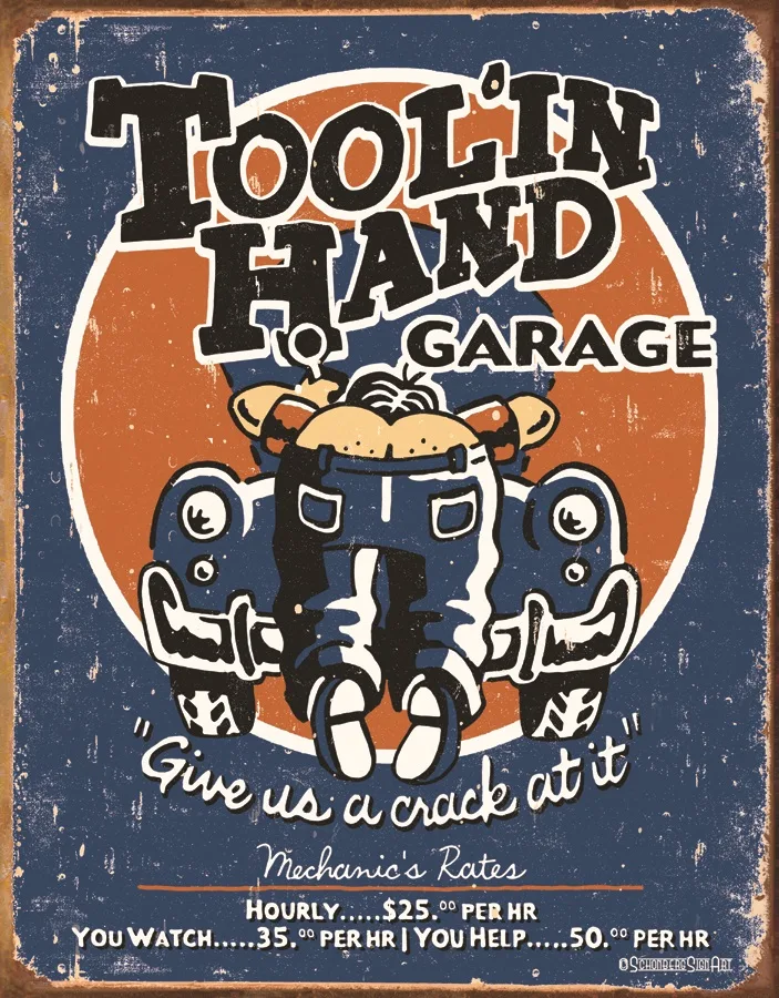 Tool'In Hand Garage - Give Us A Crack At It - Tin Signs Metal Sign