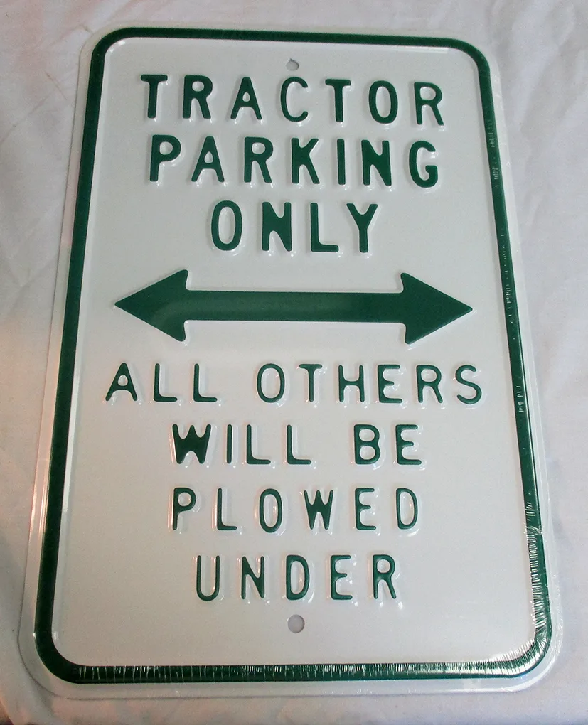 Tractor Parking Only - All Others Will Be Plowed Under - Tractors Metal Sign