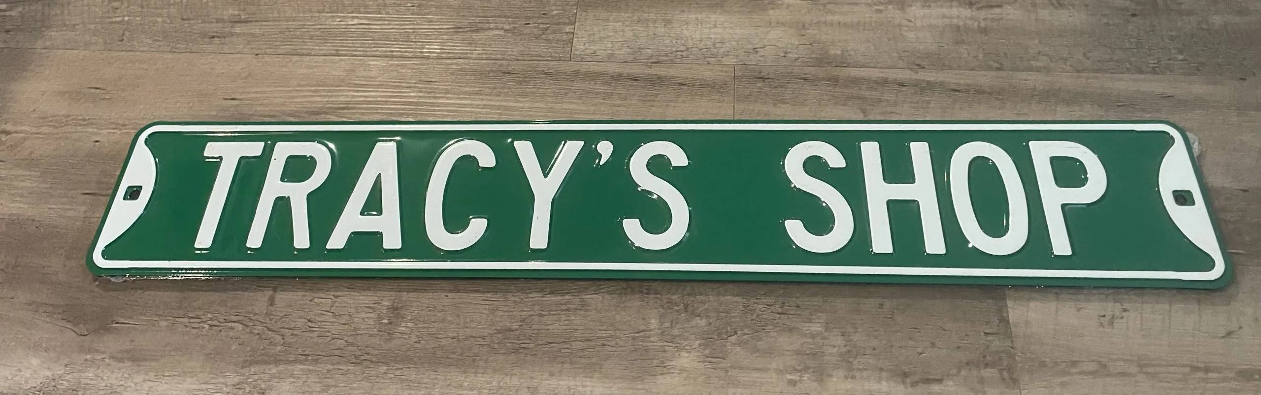 Tracy's Shop - Street Signs Metal Sign
