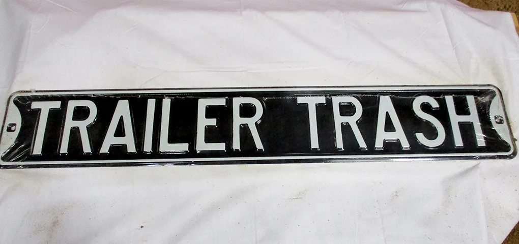 Trailer Trash - Street Signs Metal Sign
