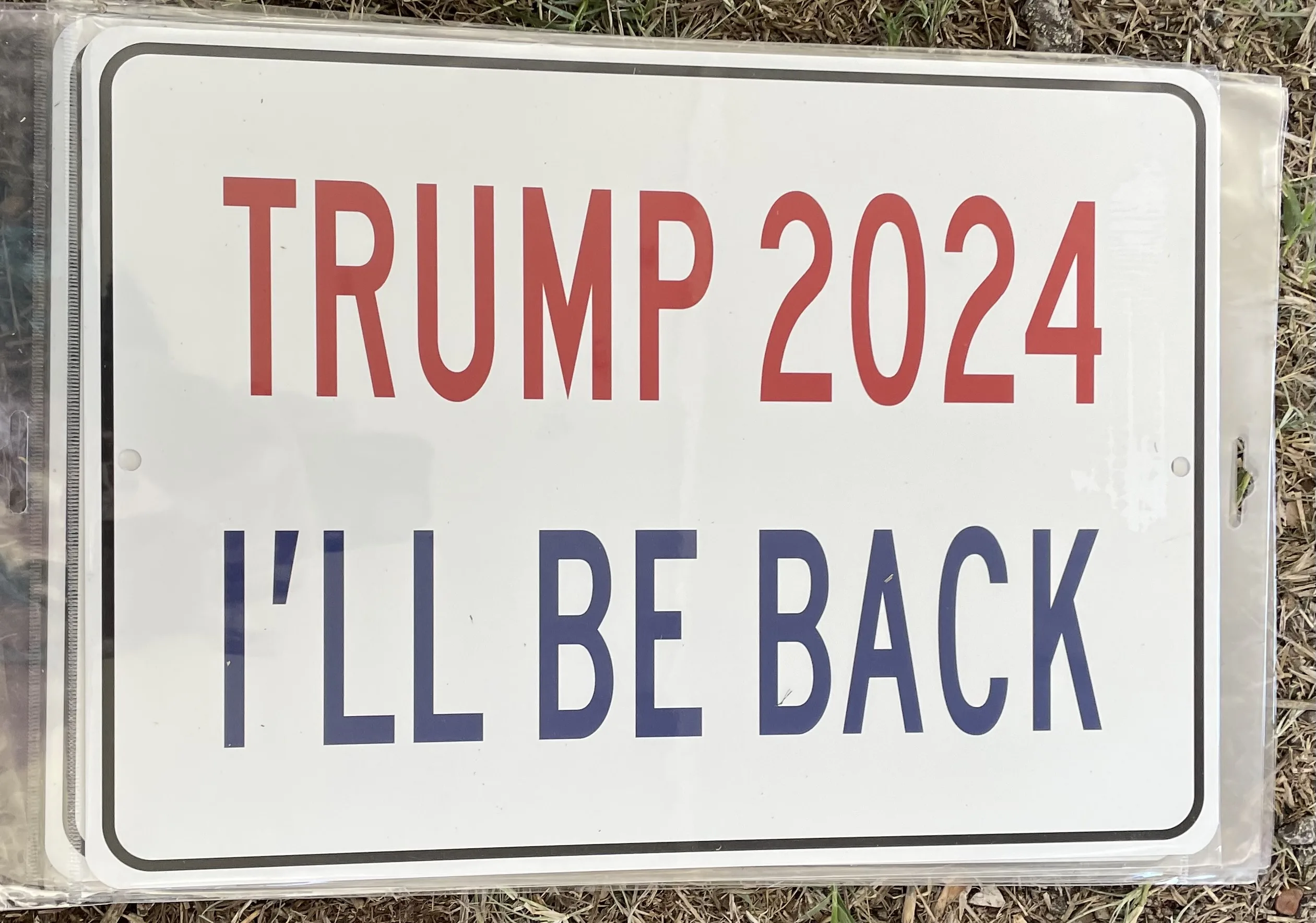 Trump 2024-I'll Be Back - Aluminum Signs Metal Sign