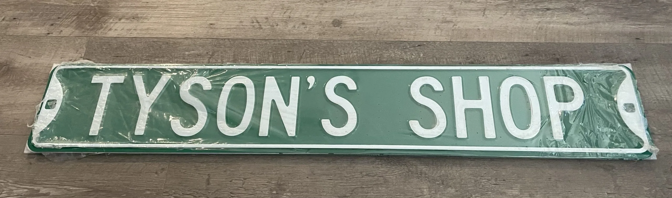 Tyson's Shop - Street Signs Metal Sign