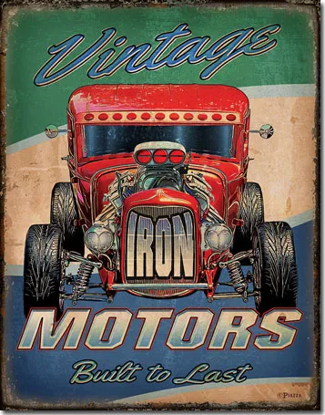Vintage Iron Motors - Built to Last - Tin Signs Metal Sign