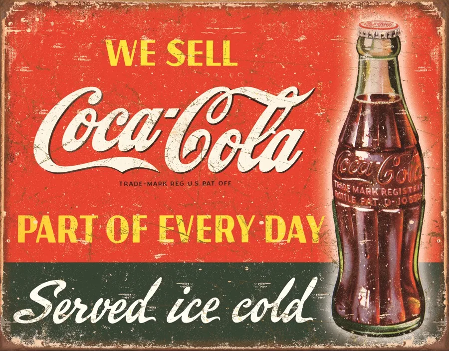 We Sell Coca Cola - Part of Every Day - Served Ice Cold - Tin Signs Metal Sign