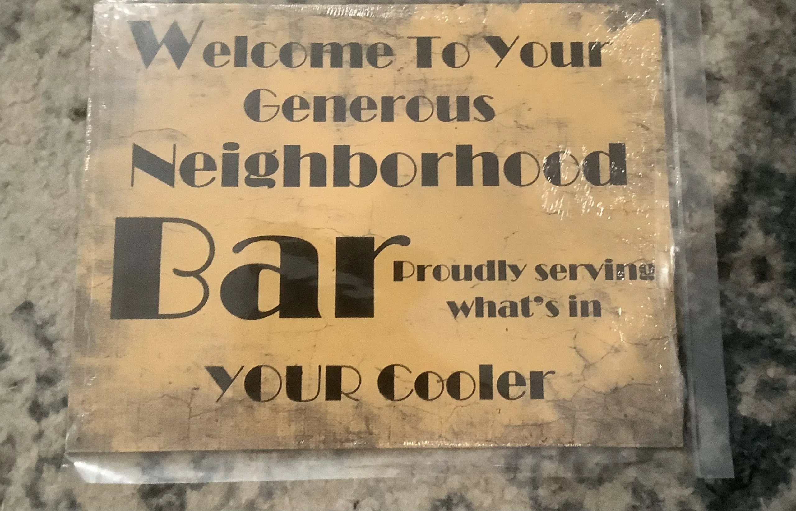 Welcome To Your Generous Neighborhood Bar - Tin Signs Metal Sign