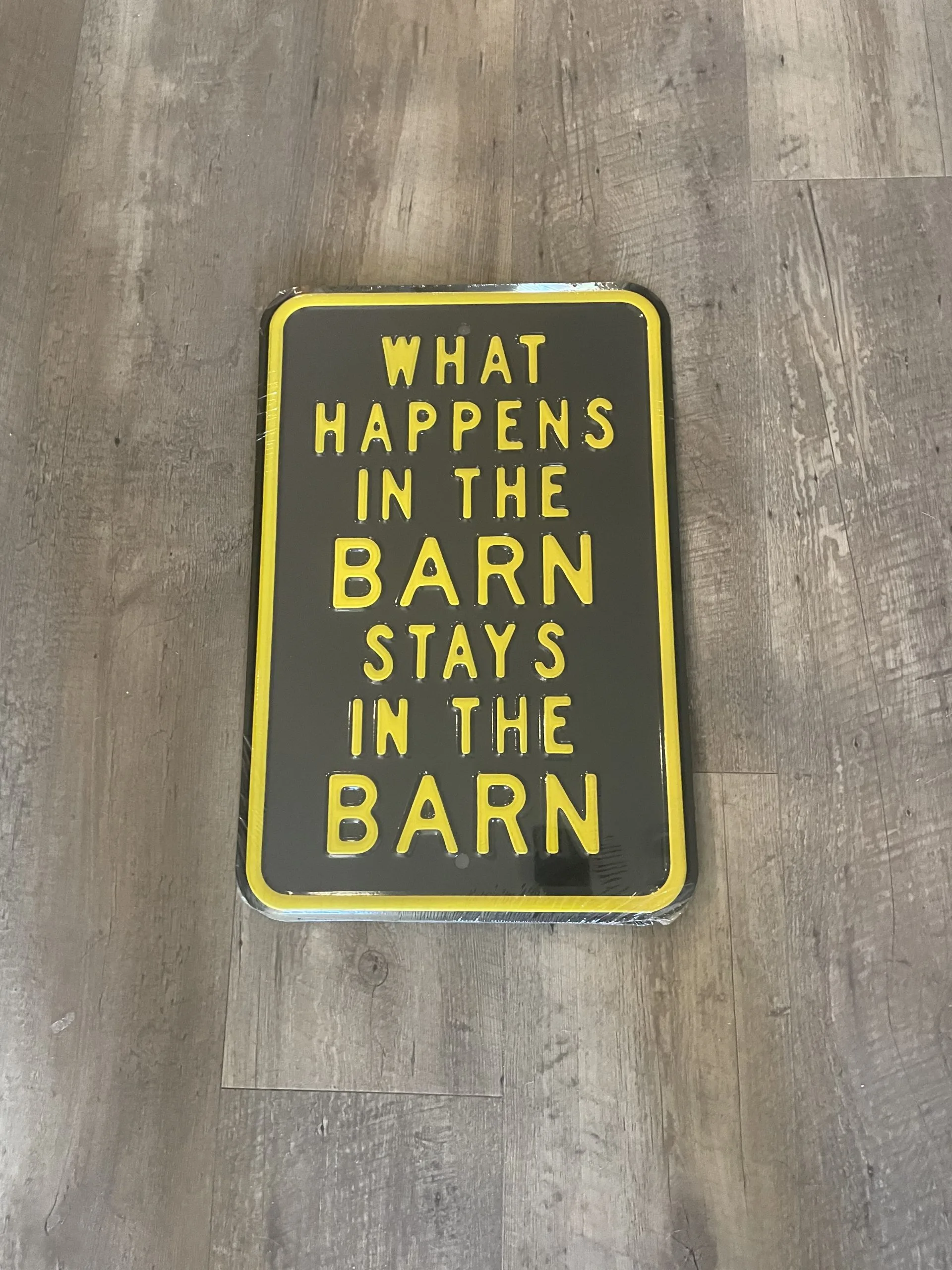 What Happens In The Barn Stays In The Barn - Parking Signs Metal Sign