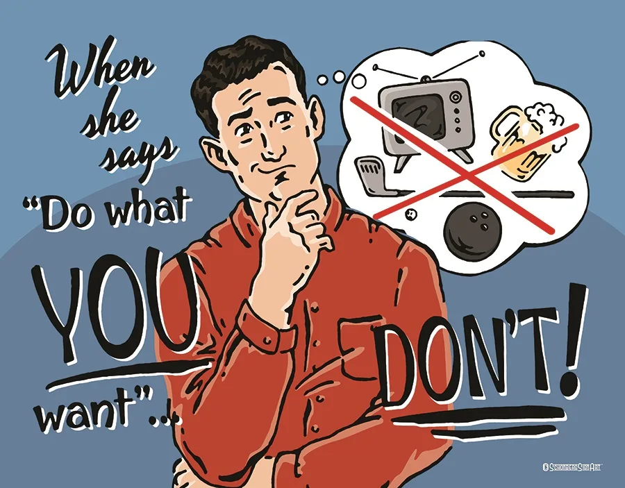When Your Wife Says Do What You Want-Don't - Tin Signs Metal Sign
