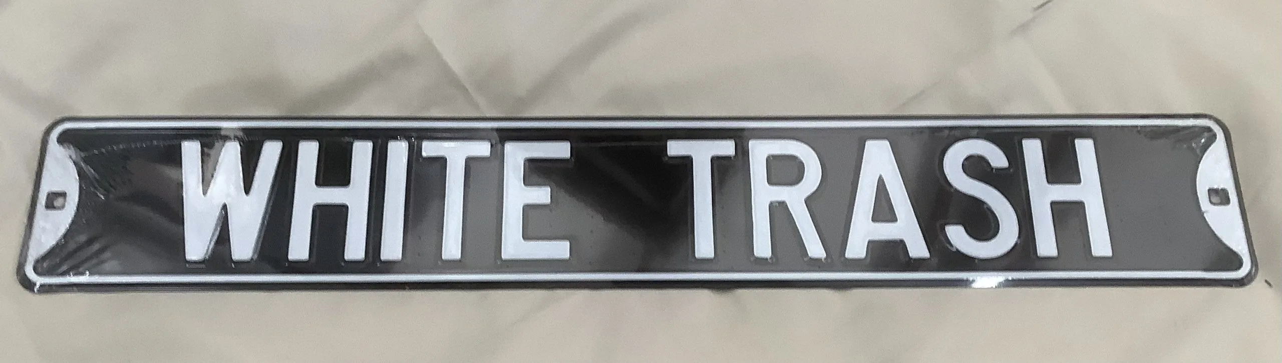 White Trash - Street Signs Metal Sign