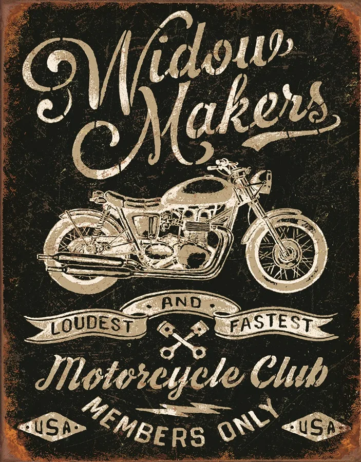 Widow Makers - Loudest And Fastest Motorcycle Club - Tin Signs Metal Sign