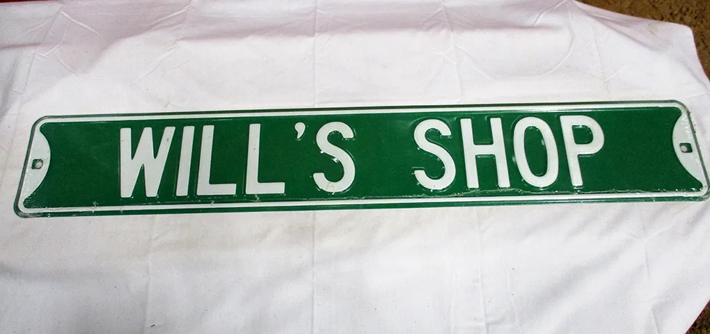 Will's Shop - Street Signs Metal Sign