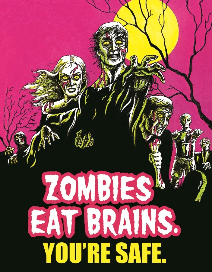 Zombies Eat Brains You're Safe - Tin Signs Metal Sign
